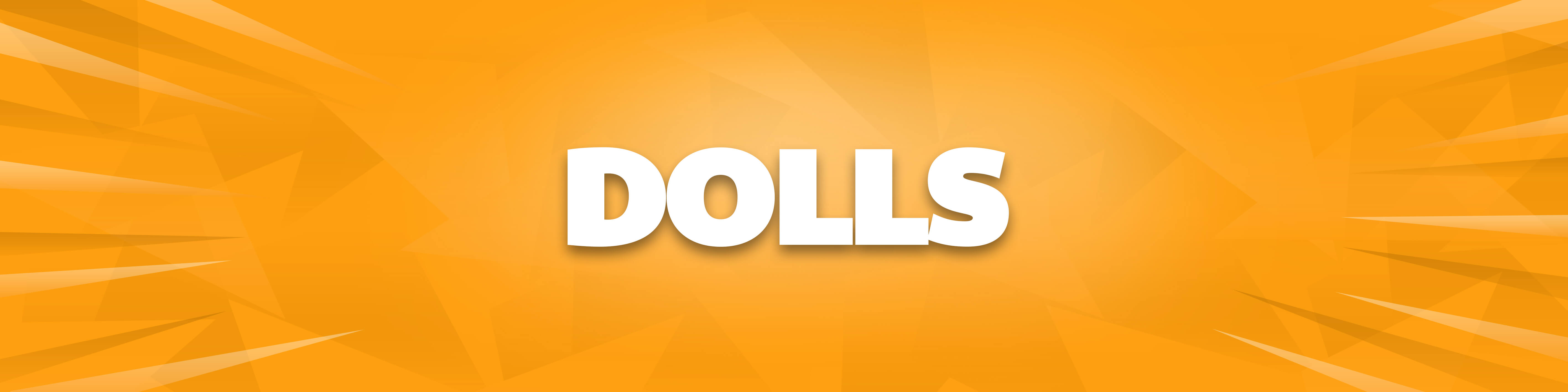 Dolls